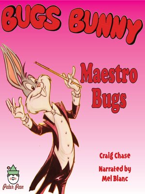 cover image of Bugs Bunny Maestro Bugs